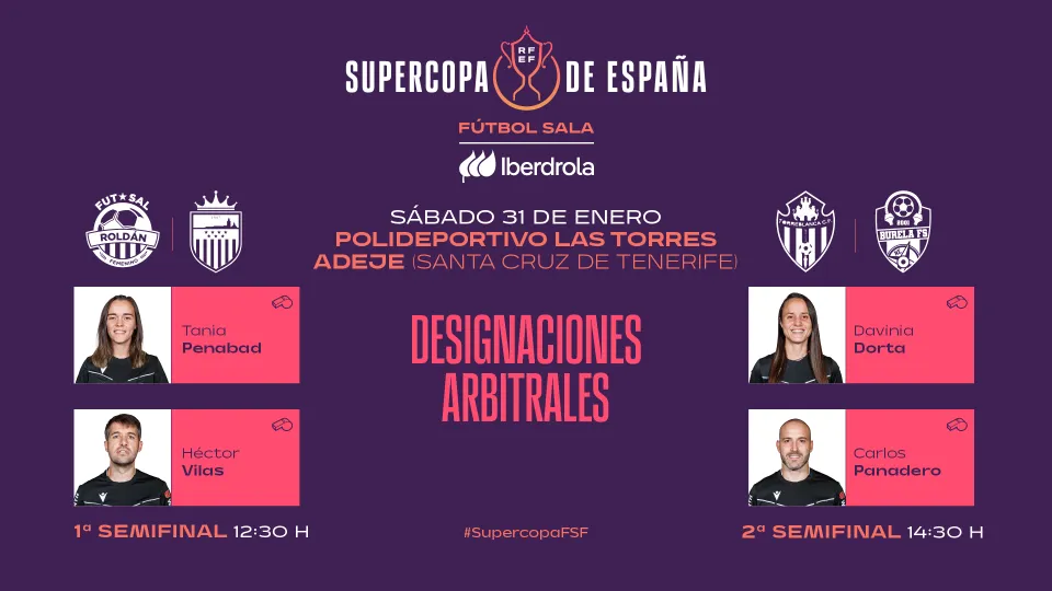 Designaciones arbitrales de las semifinales de la Supercopa femenina de fútbol sala