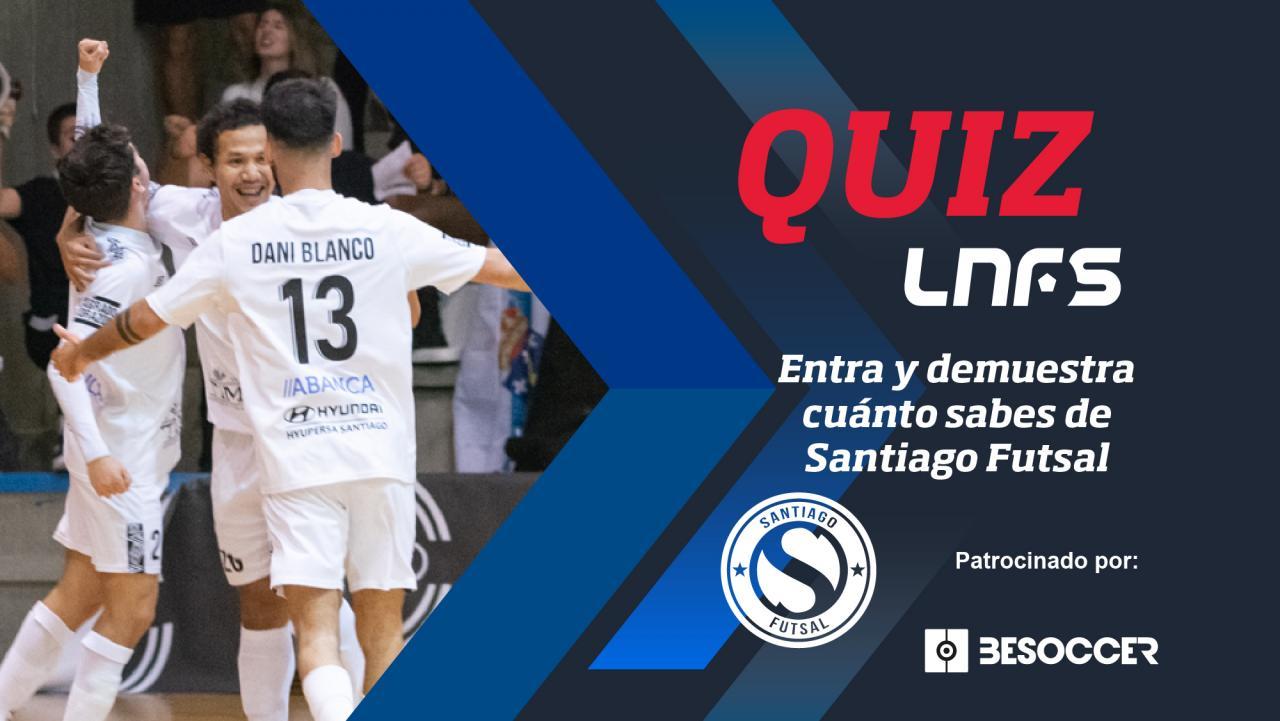 El QUIZ de Santiago Futsal.