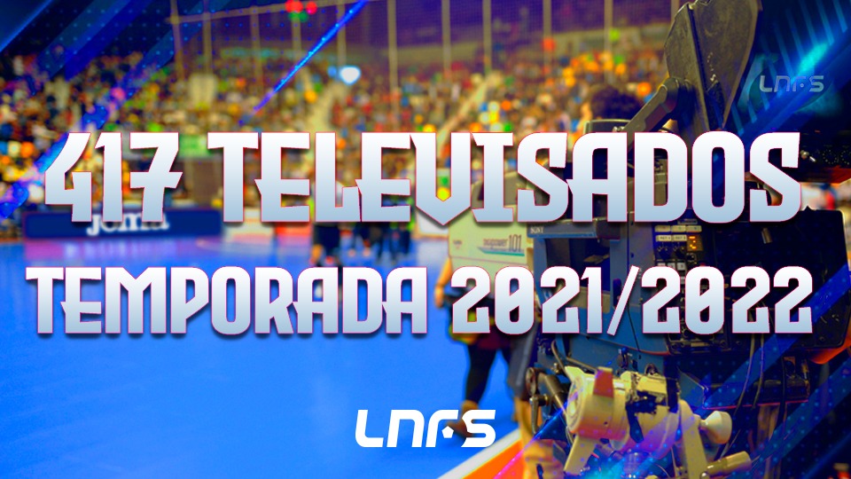 La apuesta firme de la LNFS en materia audiovisual refrenda una temporada histórica de retransmisiones.